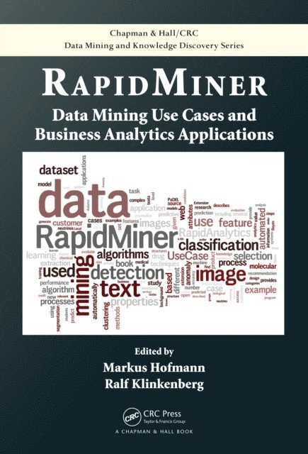 Ralf Klinkenberg, Markus Hofmann - RapidMiner, E-bok