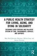 Public Health Strategy for Living, Aging and Dying in Solidarity