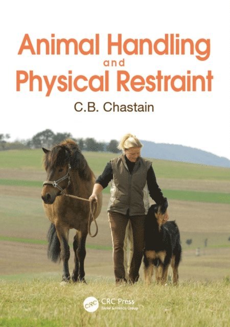 C. B. Chastain - Animal Handling and Physical Restraint, E-bok. Tillgänglighet: Lägg i varukorg