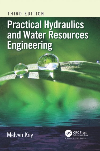 Melvyn Kay - Practical Hydraulics and Water Resources Engineering, E-bok