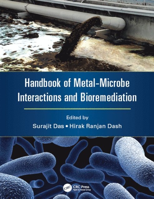 Hirak Ranjan Dash, Surajit Das - Handbook of Metal-Microbe Interactions and Bioremediation, E-bok