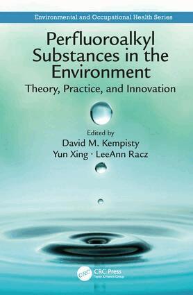 David M. Kempisty, Yun Xing, LeeAnn Racz - Perfluoroalkyl Substances in the Environment, Inbunden