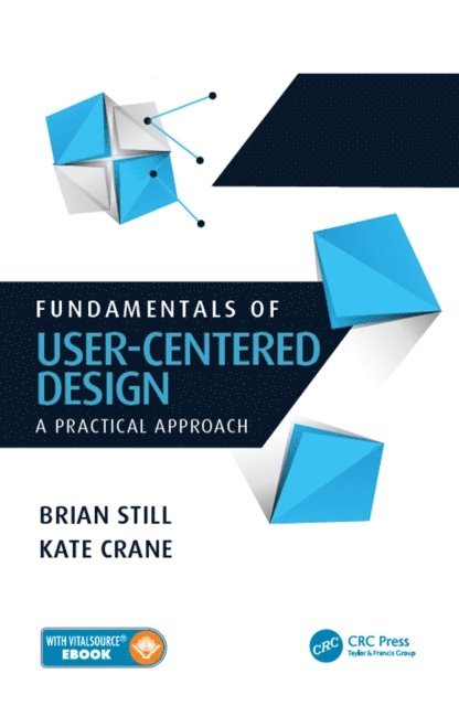 Kate Crane, Brian Still - Fundamentals of User-Centered Design, E-bok