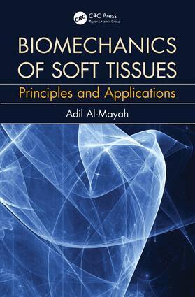 Adil Al Mayah - Biomechanics of Soft Tissues, Inbunden