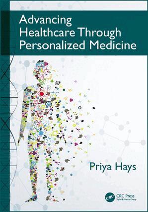Priya Hays - Advancing Healthcare Through Personalized Medicine, Häftad. Tillgänglighet: Lägg i varukorg