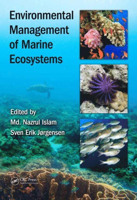 Sven Erik Jorgensen, Md. Nazrul Islam - Environmental Management of Marine Ecosystems, E-bok