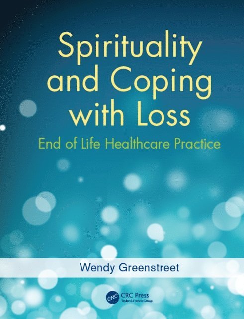 Wendy Greenstreet - Spirituality and Coping with Loss, E-bok. Tillgänglighet: Lägg i varukorg