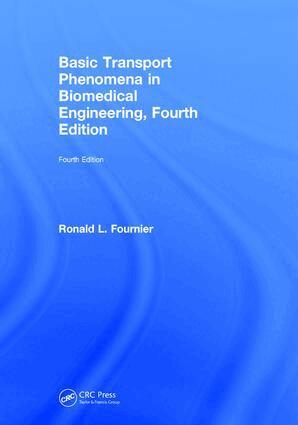Ronald L. Fournier - Basic Transport Phenomena in Biomedical Engineering, Inbunden