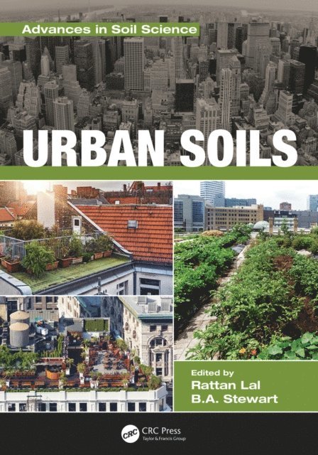 B. A. Stewart, Rattan Lal - Urban Soils, E-bok