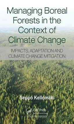 Seppo Kellomaki - Managing Boreal Forests in the Context of Climate Change, Inbunden. Tillgänglighet: Lägg i varukorg