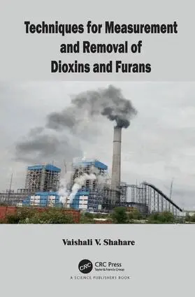 Vaishali Shahare - Techniques for Measurement and Removal of Dioxins and Furans, Inbunden. Tillgänglighet: Lägg i varukorg