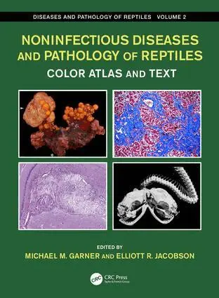 Michael M. Garner, Elliott R. Jacobson - Noninfectious Diseases and Pathology of Reptiles, Inbunden. Tillgänglighet: Lägg i varukorg