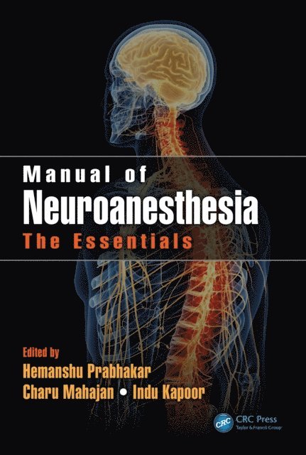 Indu Kapoor, Charu Mahajan, Hemanshu Prabhakar - Manual of Neuroanesthesia, E-bok