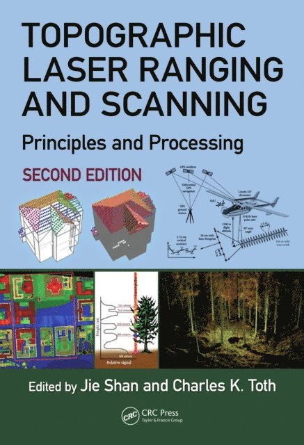 Charles K. Toth, Jie Shan - Topographic Laser Ranging and Scanning, E-bok