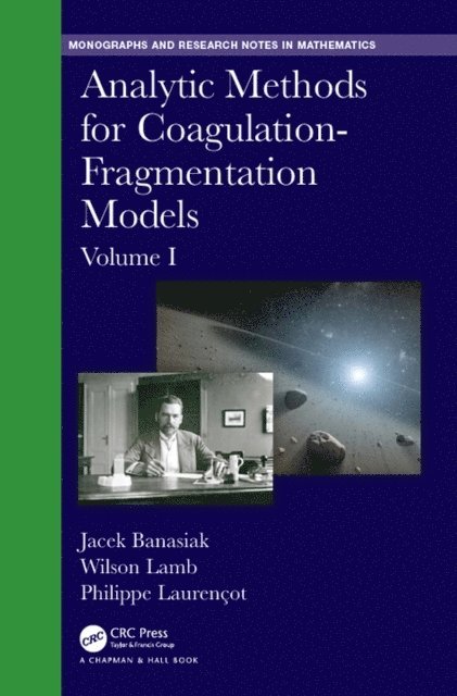 Philippe Laurencot, Wilson Lamb, Jacek Banasiak - Analytic Methods for Coagulation-Fragmentation Models, Volume I, E-bok