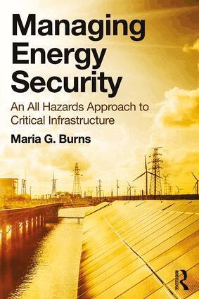Maria G. Burns - Managing Energy Security, Inbunden