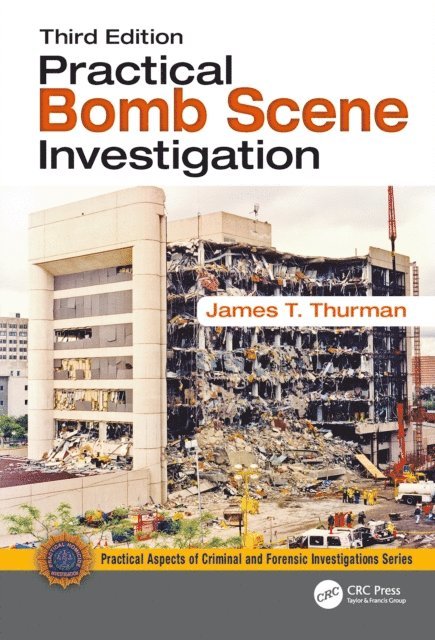 James T. Thurman - Practical Bomb Scene Investigation, E-bok