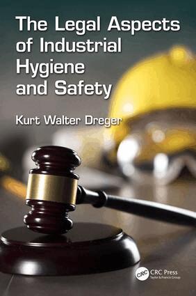 Kurt W. Dreger - Legal Aspects of Industrial Hygiene and Safety, Häftad