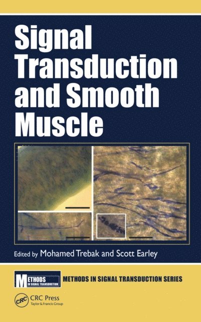 Scott Earley, Mohamed Trebak - Signal Transduction and Smooth Muscle, E-bok