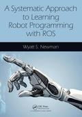 A Systematic Approach to Learning Robot Programming with ROS