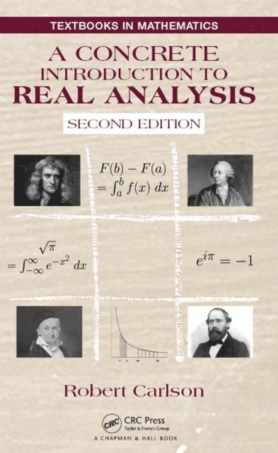Robert Carlson - Concrete Introduction to Real Analysis, E-bok
