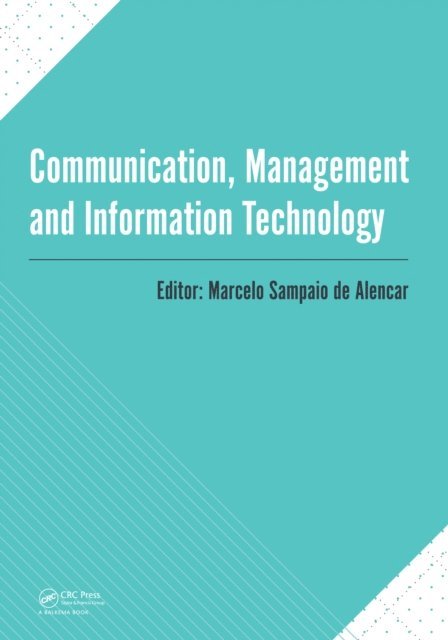 Marcelo Sampaio de Alencar - Communication, Management and Information Technology, E-bok