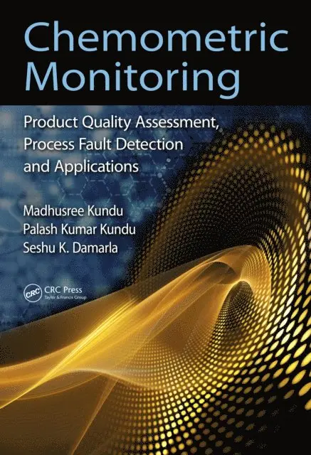 Seshu K. Damarla, Palash Kumar Kundu, Madhusree Kundu - Chemometric Monitoring, E-bok. Tillgänglighet: Lägg i varukorg