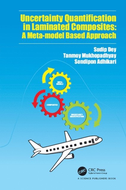 Sondipon Adhikari, Tanmoy Mukhopadhyay, Sudip Dey - Uncertainty Quantification in Laminated Composites, E-bok