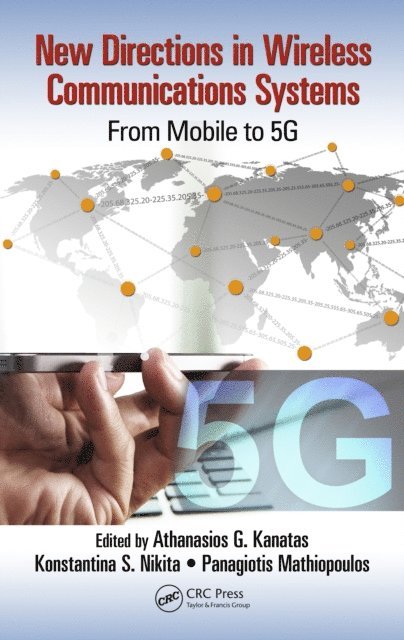 Panagiotis (Takis) Mathiopoulos, Konstantina S. Nikita, Athanasios G. Kanatas - New Directions in Wireless Communications Systems, E-bok