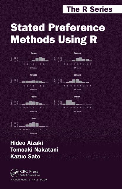 Kazuo Sato, Tomoaki Nakatani, Hideo Aizaki - Stated Preference Methods Using R, E-bok