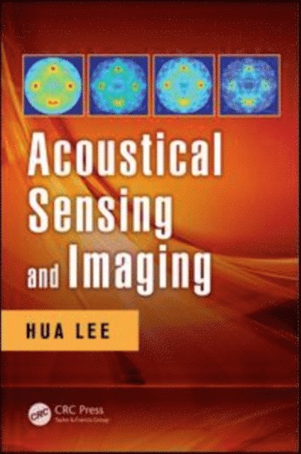 Hua Lee - Acoustical Sensing and Imaging, E-bok