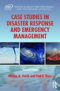 Case Studies in Disaster Response and Emergency Management