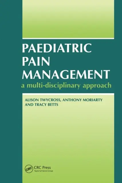 Tracey Betts, Anthony Moriaty, Alison Twycross - Paediatric Pain Management, E-bok. Tillgänglighet: Lägg i varukorg