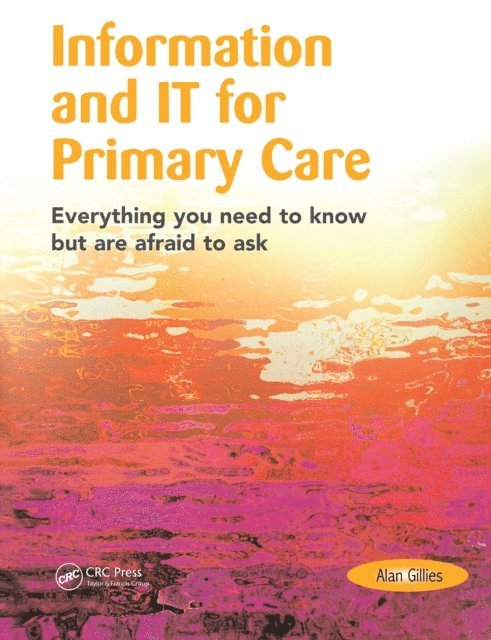 Alan Gillies - Information and IT for Primary Care, E-bok