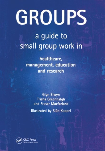 Fraser Macfarlane, Trisha Greenhalgh, Glyn Elwyn - Groups, E-bok