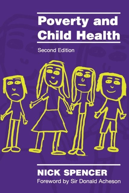 Nick Spencer - Poverty and Child Health, E-bok