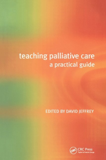 David Jeffrey - Teaching Palliative Care, E-bok
