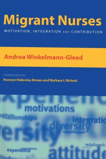 Karen Atkin, Roswyn Hakesley-Brown, Andrea Winkelmann-Gleed - Migrant Nurses, E-bok