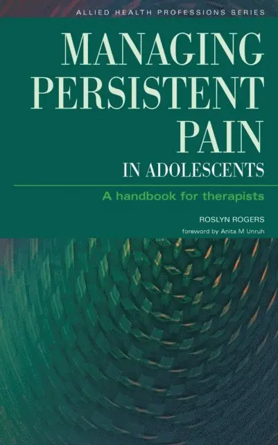 Ian Banks, Roslyn Rogers - Managing Persistent Pain in Adolescents, E-bok. Tillgänglighet: Lägg i varukorg