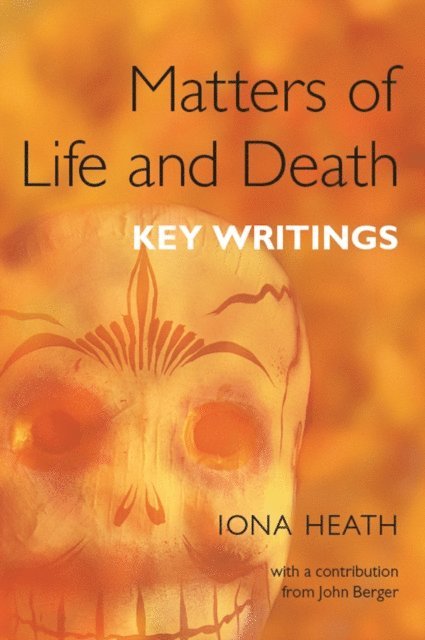 Iona Heath - Matters of Life and Death, E-bok