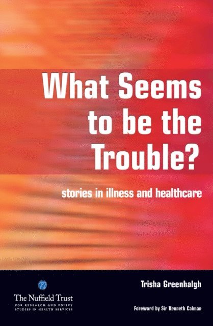 Merrill Goozner, Trisha Greenhalgh - What Seems to be the Trouble?, E-bok