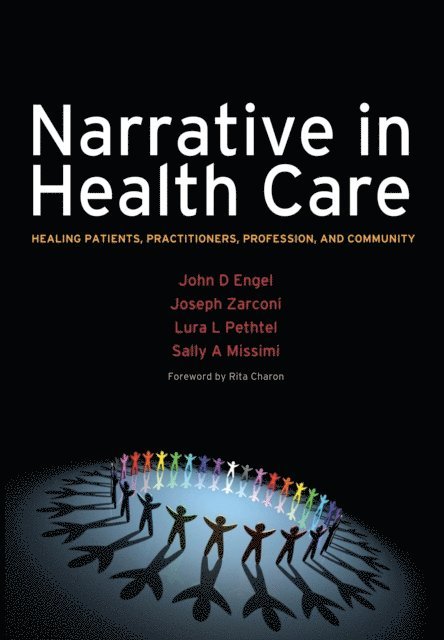 Sally Missimi, Lura Pethtel, Joseph Zarconi, John D Engel - Narrative in Health Care, E-bok