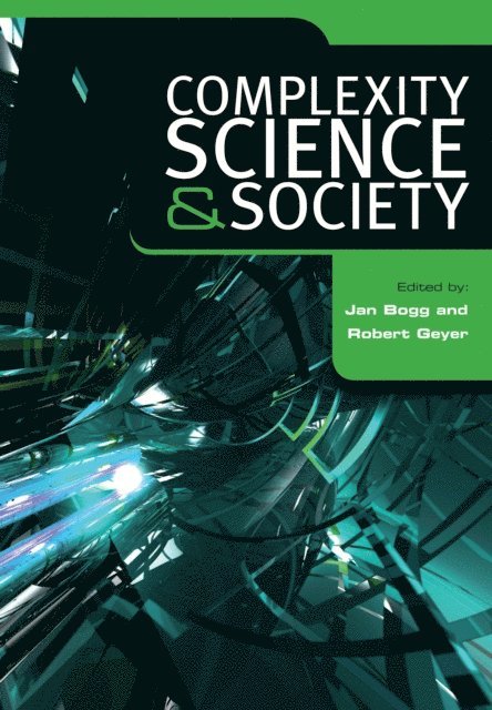 Robert Geyer, Jan Bogg - Complexity, Science and Society, E-bok