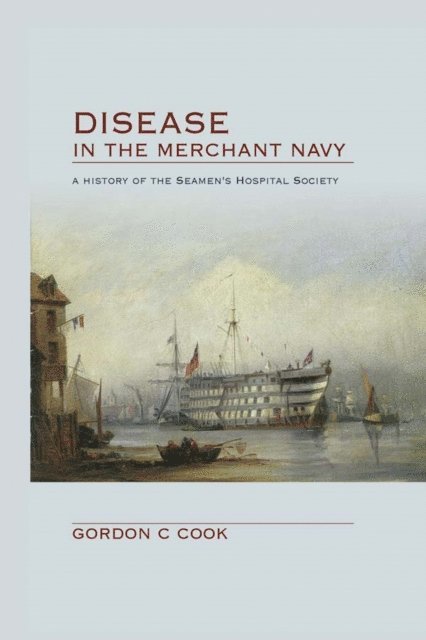 Anna Pavlov, Gordon Cook - Disease in the Merchant Navy, E-bok
