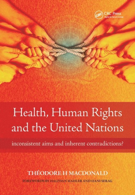 Diane Plamping, Theodore Macdonald - Health, Human Rights and the United Nations, E-bok