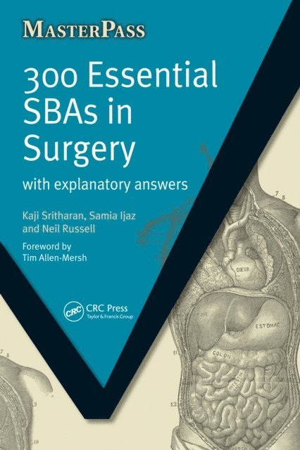 Neil Russel, Samia Ijaz, Kaji Sritharan - 300 Essential SBAs in Surgery, E-bok