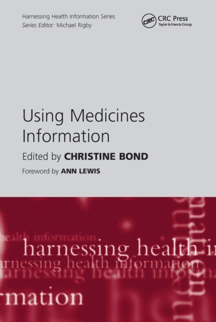 Christine Bond - Using Medicines Information, E-bok