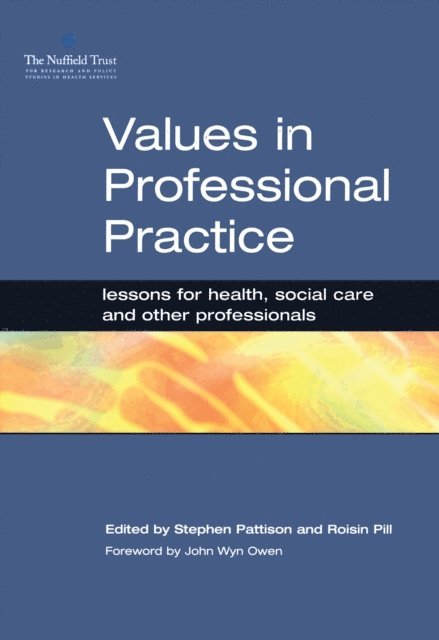 Roisin Pill, Stephen Pattison - Values in Professional Practice, E-bok