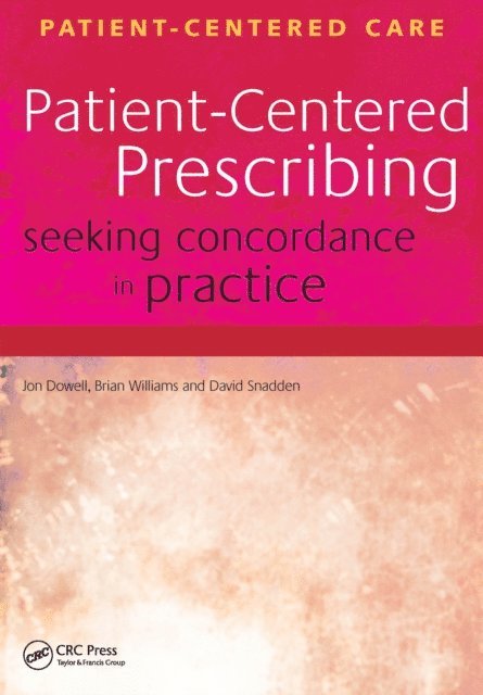 David Snadden, Brian Williams, Jon Dowell - Patient-Centered Prescribing, E-bok