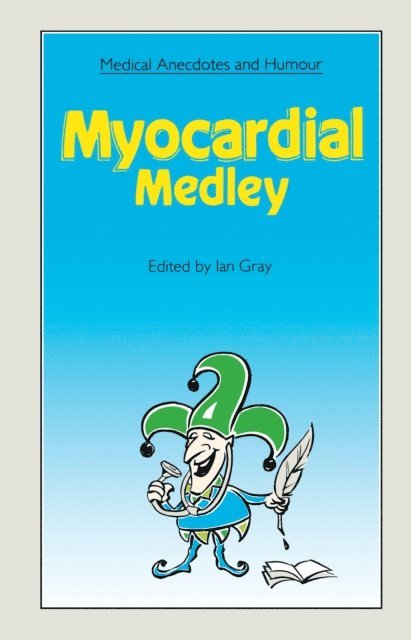 Ian Gray - Medical Anecdotes and Humour, E-bok